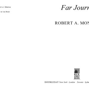 Monroe,Robert A.,Far journeys