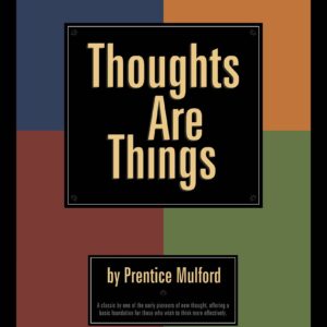 Mulford,Prentice,Thoughts are things 1908