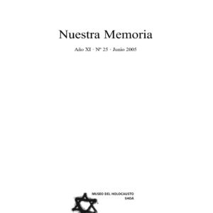 Nuestra Memoria,Shoah,Junio 2005