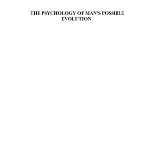 Ouspensky,Psychology of Man Possible Evolution