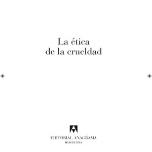 Ovejero,Etica de la crueldad