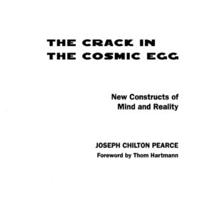 Pearce,The crack in the cosmic egg