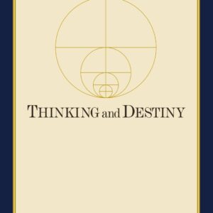 Percival,Harold W.,Thinking and destiny