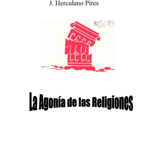 Pires,Agonia de las religiones - Imagen 1