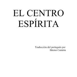 Pires,Herculano,Centro espirita