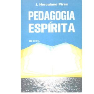 Pires,Pedagogia espirita