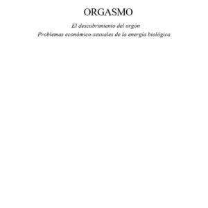 Reich,Wilhelm,La funcion del orgasmo