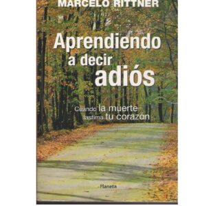 Rittner,La muerte,aprendiendo a decir adios