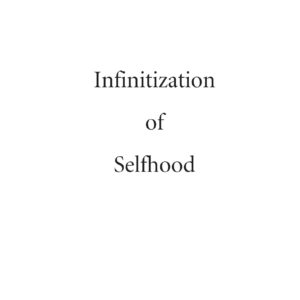 Robbins,Infinitization of Selhood