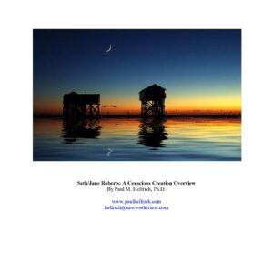 Roberts,Jane,Conscious creation overview,P.M.Helfrich