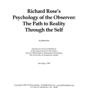 Rose,Psychology of the observer,path to reality through the self