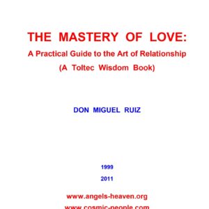 Ruiz,Mastery of love,art of relationship