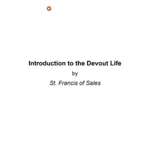 Saint Francis de Sales,Introduction to Devout Life