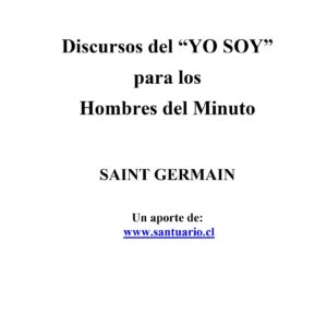 Saint Germain,Discurso del Yo Soy