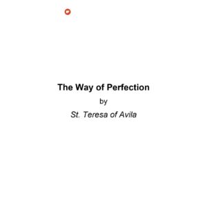 Saint Teresa of Avila,Way of Perfection