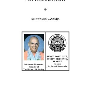 Sivananda,May I answer that