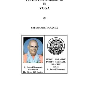 Sivananda,Practical lessons in yoga