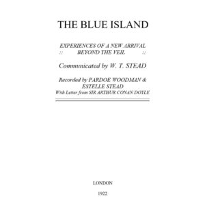 Stead,William T.,The blue island