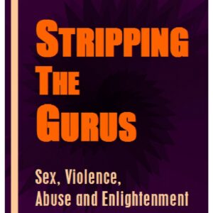 Stripping the Gurus. Sex and violence,G.D.Falk