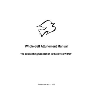 Tachi-Ren,Whole self attunement manual