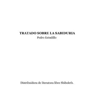 Tratado sobre la Sabiduria,Pedro Estudillo