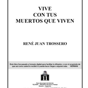 Trossero,Vive con tus muertos que viven