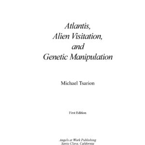 Tsarion,Atlantis,alien visitation and genetic manipulation