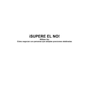 Ury,Supere el no,como negociar