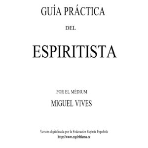 Vives,Guia practica del espiritista