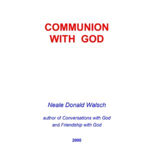Walsch,Communion with God