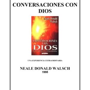 Walsch,Conversaciones con Dios-1,II 1995