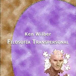 Wilber,Ken,Filosofia Transpersonal