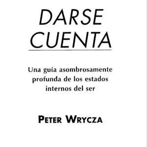 Wrycza,La conciencia,darse cuenta