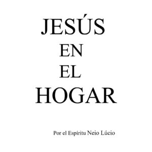 Xavier,Jesus en el hogar