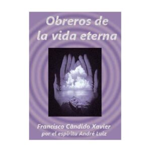 Xavier,Obreros de la vida eterna