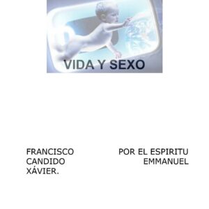 Xavier,Vida y sexo