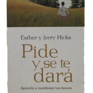 Libro "Pide y se te dará"