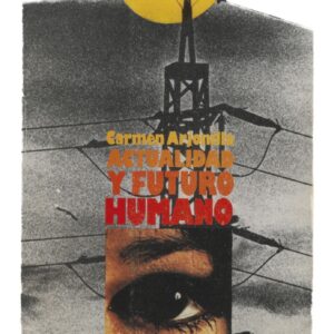 Libro "ACTUALIDAD Y FUTURO HUMANO"