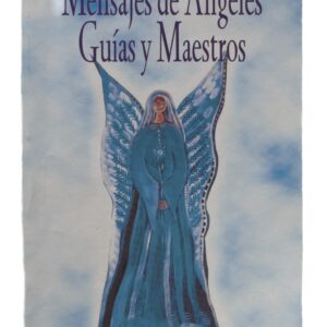 Libro "Mensajes de Angeles Guías y Maestros"